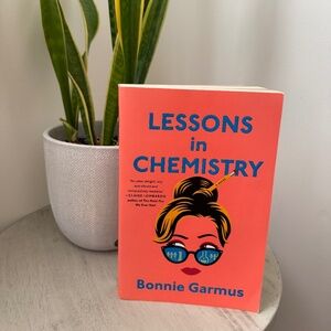 Lessons in Chemistry by Bonnie Garmus